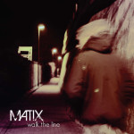 Matix - Walk the Line Front